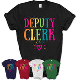 Deputy Clerk Rainbow Lettering Heart Shirt, Employee Appreciation Gifts