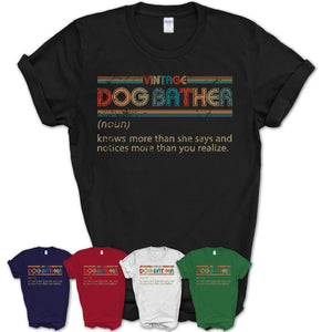 Dog Bather Definition Vintage Retro Colors Shirt, Coworker Birthday Gift TShirt