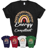 Energy Consultant Because Your Life Worth My Time Rainbow T-Shirt