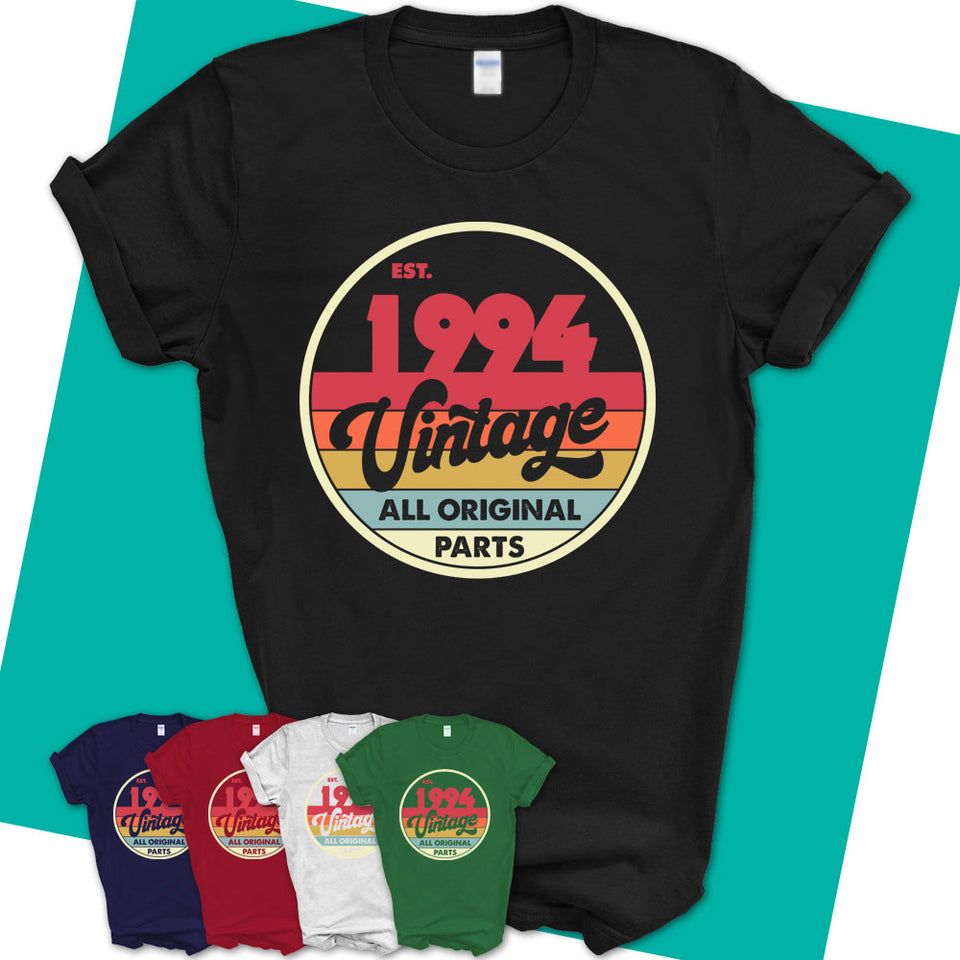 Unisex-T-Shirt-Est-1994-Vintage-Shirt-1994-Shirt-Made-In-1994-T-Shirt-1994-Birthday-Gifts-Vintage-1994-Gift-11.jpg