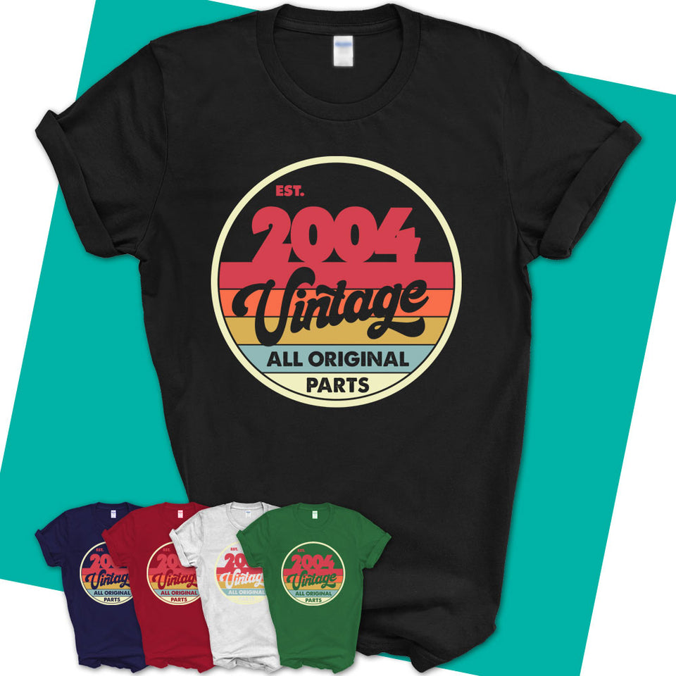 Unisex-T-Shirt-Est-2004-Vintage-Shirt-Vintage-2004-Shirt-Made-In-2004-T-Shirt-2004-Birthday-Gifts-Born-In-2004-Gifts-11.jpg
