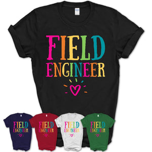 Field Engineer Rainbow Lettering Heart Shirt, Employee Appreciation Gifts