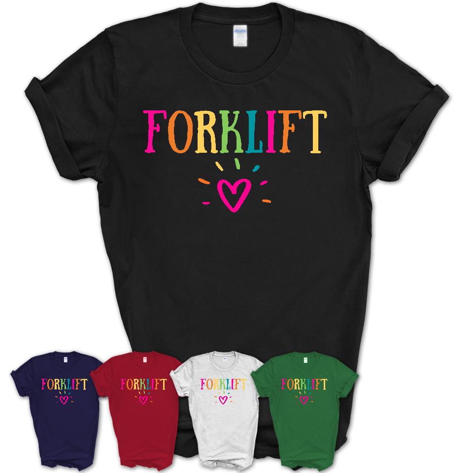 Forklift Rainbow Lettering Heart Shirt, Employee Appreciation Gifts