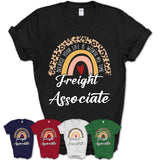 Freight Associate Because Your Life Worth My Time Rainbow T-Shirt