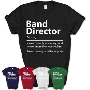 Funny Band Director Definition Shirt, New Job Gift for Band Director, Coworker Gift Idea