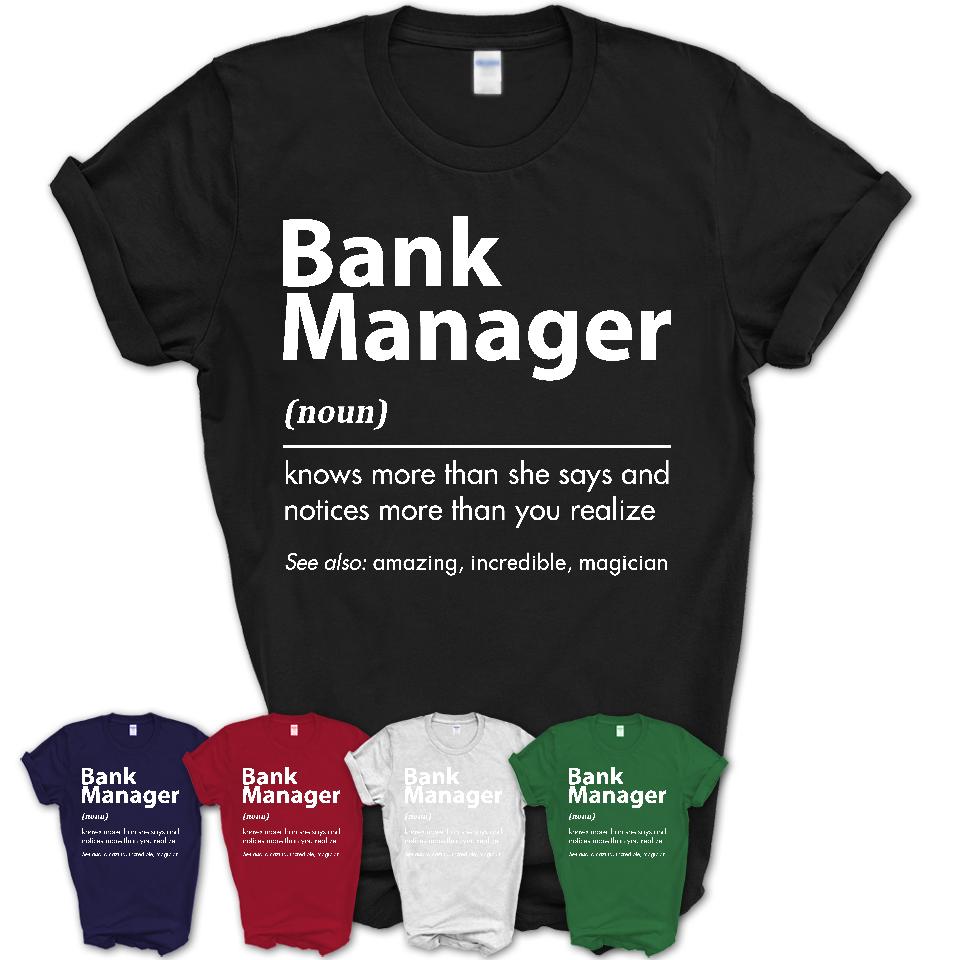 Amazon.com: Bank Branch Manager Gift - Funny Novelty Ideas for Him Her - an  Unforgettable Birthday Surprise -men Women Gray Long Sleeve T-shirt :  Handmade Products