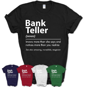 Funny Bank Teller Definition Shirt, New Job Gift for Bank Teller, Coworker Gift Idea