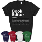 Funny Book Editor Definition Shirt, New Job Gift for Book Editor, Coworker Gift Idea