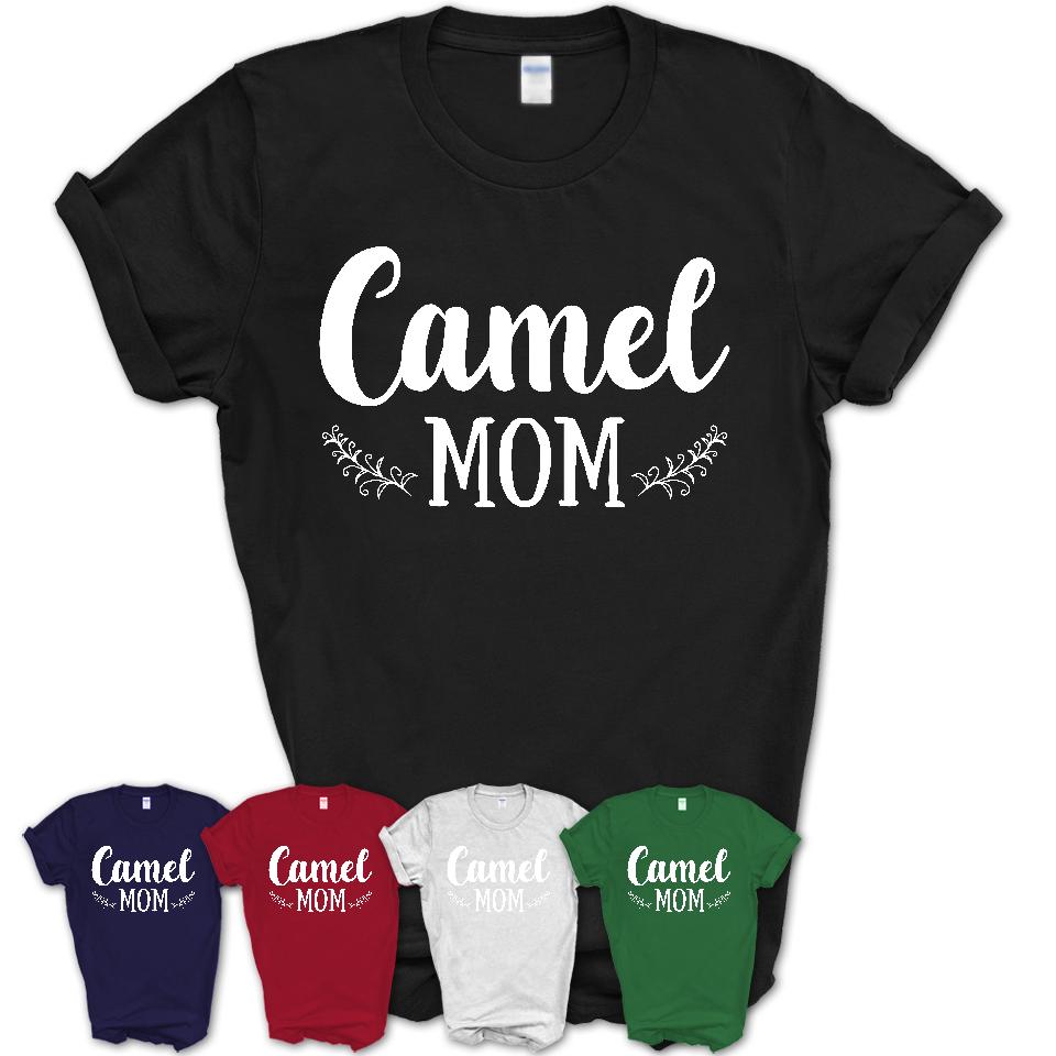 Funny Camel Tshirt, Gift for Camel Lovers, Camel Mom Shirt, Animal Shirt