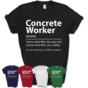 Funny Concrete Worker Definition Shirt, New Job Gift for Concrete Worker, Coworker Gift Idea