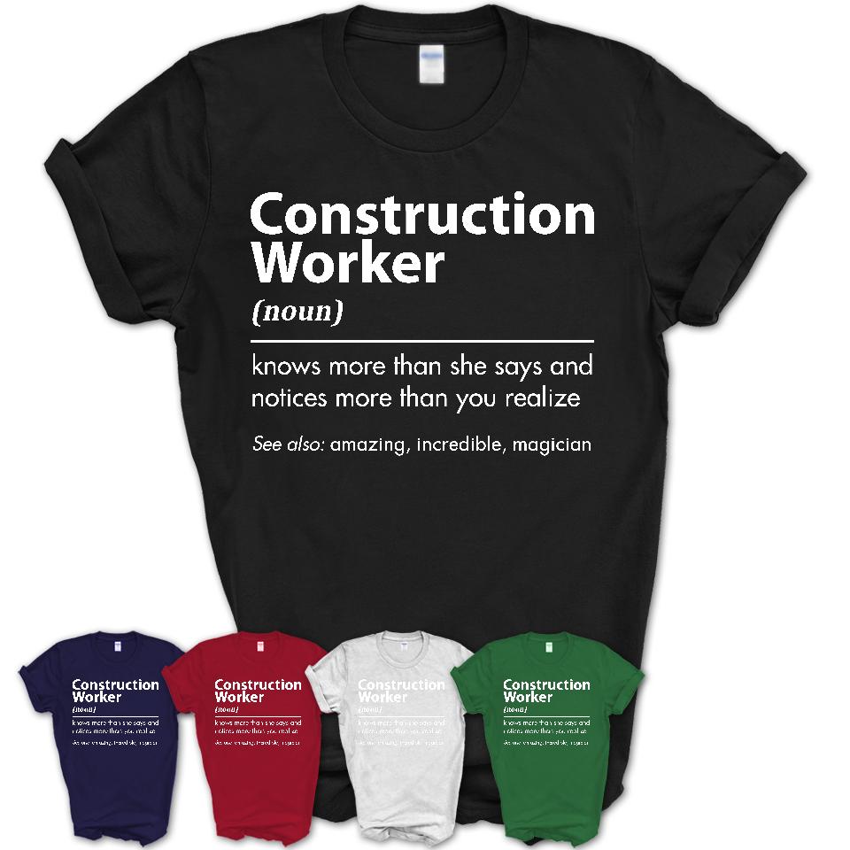Funny Construction Worker Definition Shirt, New Job Gift for Construction Worker, Coworker Gift Idea