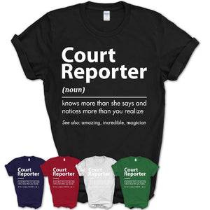 Funny Court Reporter Definition Shirt, New Job Gift for Court Reporter, Coworker Gift Idea