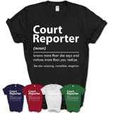 Funny Court Reporter Definition Shirt, New Job Gift for Court Reporter, Coworker Gift Idea