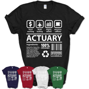 Funny Coworker Gift Idea Sarcasm Actuary Uniform TShirt