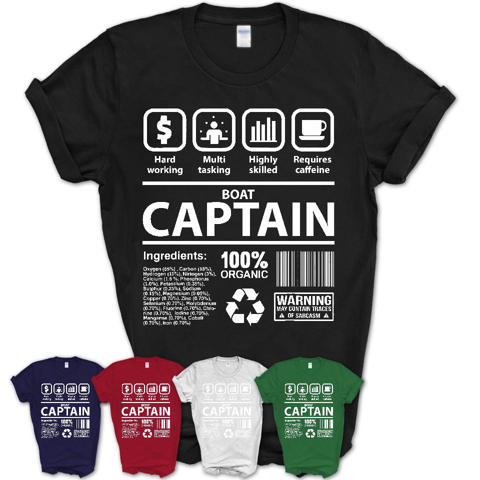 Funny Coworker Gift Idea Sarcasm Boat Captain Uniform TShirt