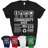 Funny Coworker Gift Idea Sarcasm Community Aide Uniform TShirt, Profession Shirt, Office Gift