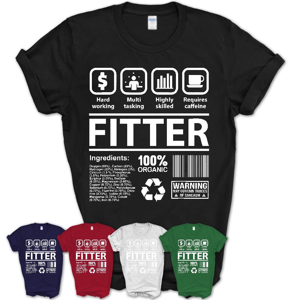 Funny Coworker Gift Idea Sarcasm Fitter Uniform TShirt