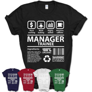 Funny Coworker Gift Idea Sarcasm Manager Trainee Uniform TShirt
