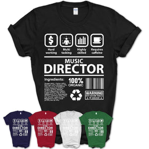 Funny Coworker Gift Idea Sarcasm Music Director Uniform TShirt
