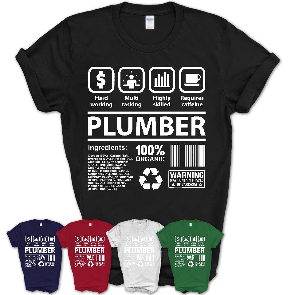 Funny Coworker Gift Idea Sarcasm Plumber Uniform TShirt