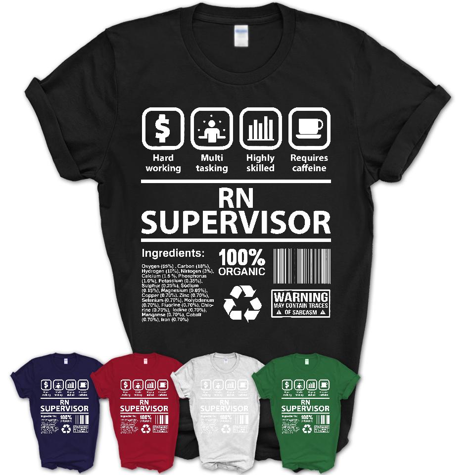 Funny Coworker Gift Idea Sarcasm Rn Supervisor Uniform TShirt