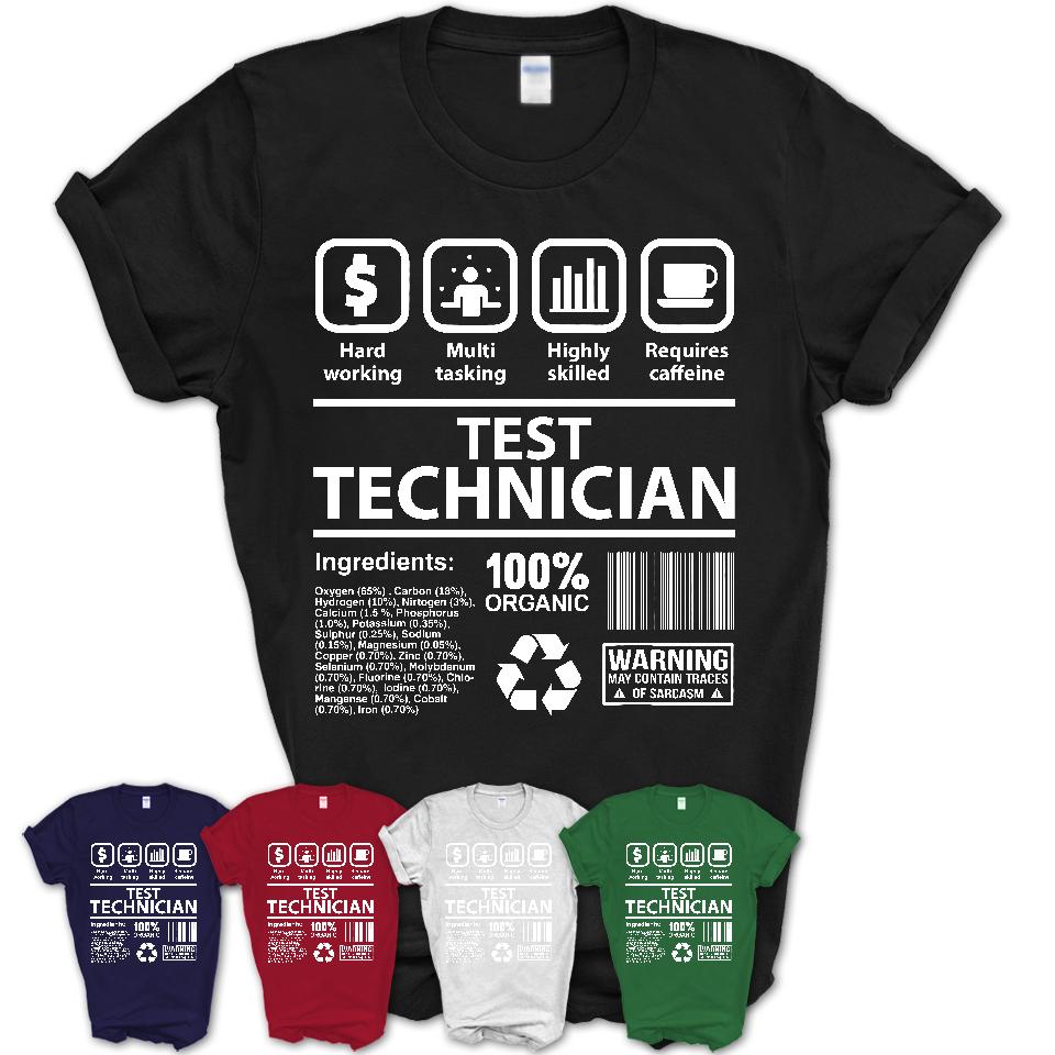 Funny Coworker Gift Idea Sarcasm Test Technician Uniform TShirt