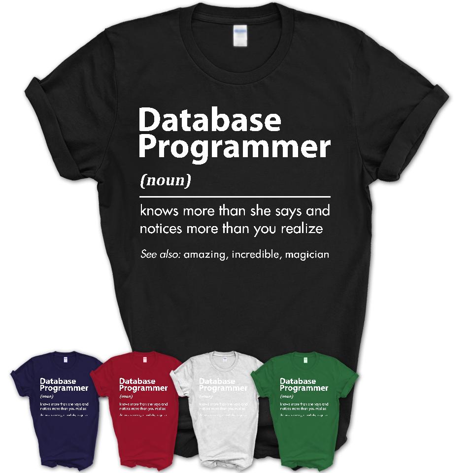 Funny Database Programmer Definition Shirt, New Job Gift for Database Programmer, Coworker Gift Idea