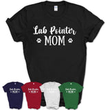 Funny Lab Pointer Tshirt, Gift for Lab Pointer Lovers, Lab Pointer Mom Shirt, Dog Mama Shirt