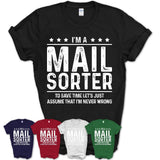 Funny Mail Sorter Never Wrong T-Shirt, New Job Gift for Coworker