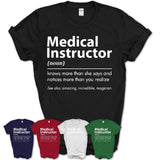 Funny Medical Instructor Definition Shirt, New Job Gift for Medical Instructor, Coworker Gift Idea