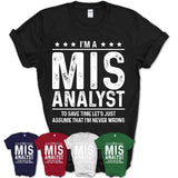 Funny Mis Analyst Never Wrong T-Shirt, New Job Gift for Coworker