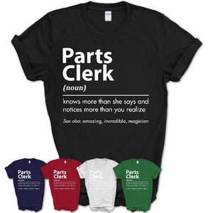 Funny Parts Clerk Definition Shirt, New Job Gift for Parts Clerk, Coworker Gift Idea