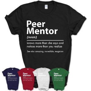 Funny Peer Mentor Definition Shirt, New Job Gift for Peer Mentor, Coworker Gift Idea