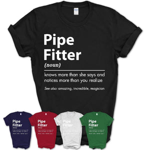 Funny Pipe Fitter Definition Shirt, New Job Gift for Pipe Fitter, Coworker Gift Idea