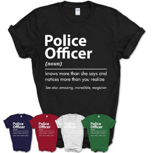 Funny Police Officer Definition Shirt, New Job Gift for Police Officer, Coworker Gift Idea