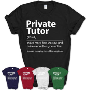 Funny Private Tutor Definition Shirt, New Job Gift for Private Tutor, Coworker Gift Idea