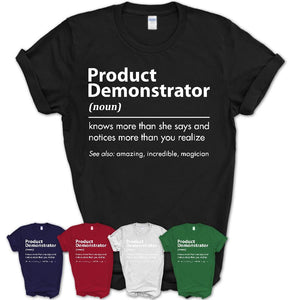 Funny Product Demonstrator Definition Shirt, New Job Gift for Product Demonstrator, Coworker Gift Idea