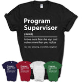 Funny Program Supervisor Definition Shirt, New Job Gift for Program Supervisor, Coworker Gift Idea