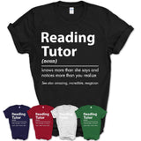 Funny Reading Tutor Definition Shirt, New Job Gift for Reading Tutor, Coworker Gift Idea