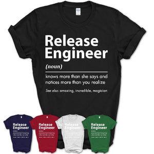 Funny Release Engineer Definition Shirt, New Job Gift for Release Engineer, Coworker Gift Idea