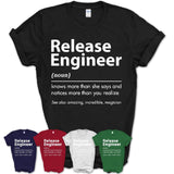 Funny Release Engineer Definition Shirt, New Job Gift for Release Engineer, Coworker Gift Idea