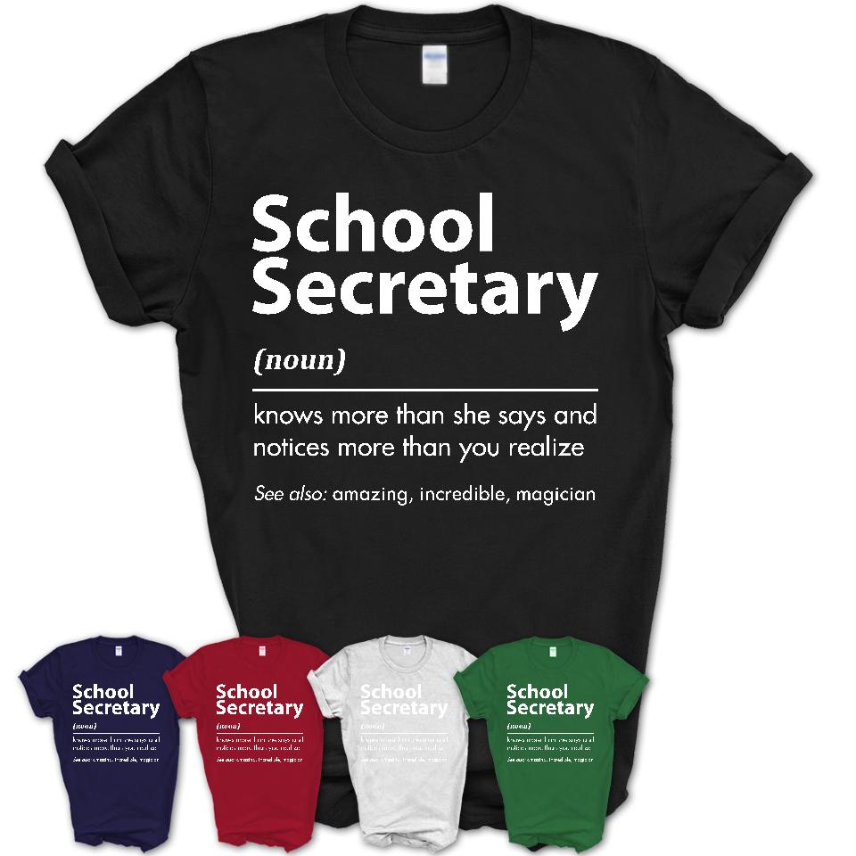 Funny School Secretary Definition Shirt, New Job Gift for School Secretary, Coworker Gift Idea