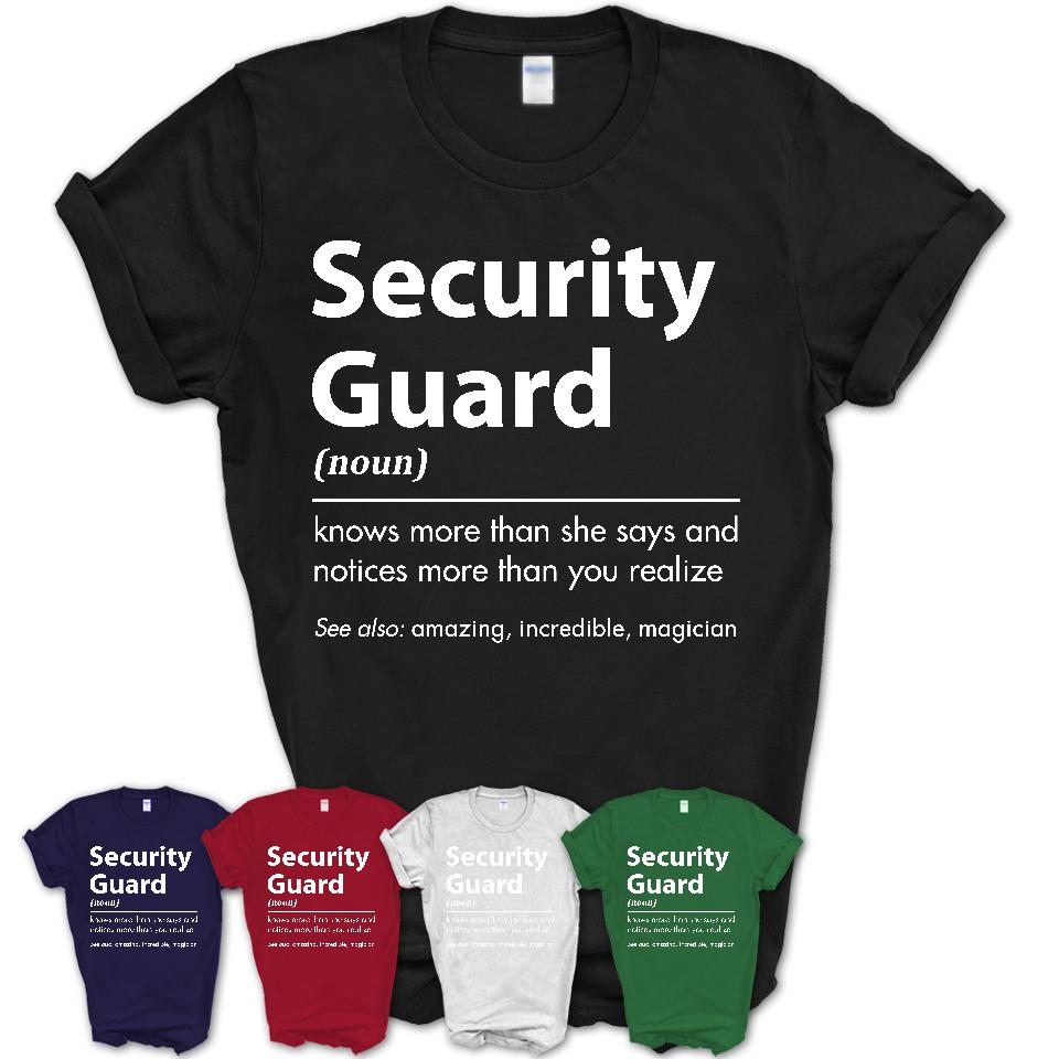 Funny Security Guard Definition Shirt, New Job Gift for Security Guard, Coworker Gift Idea
