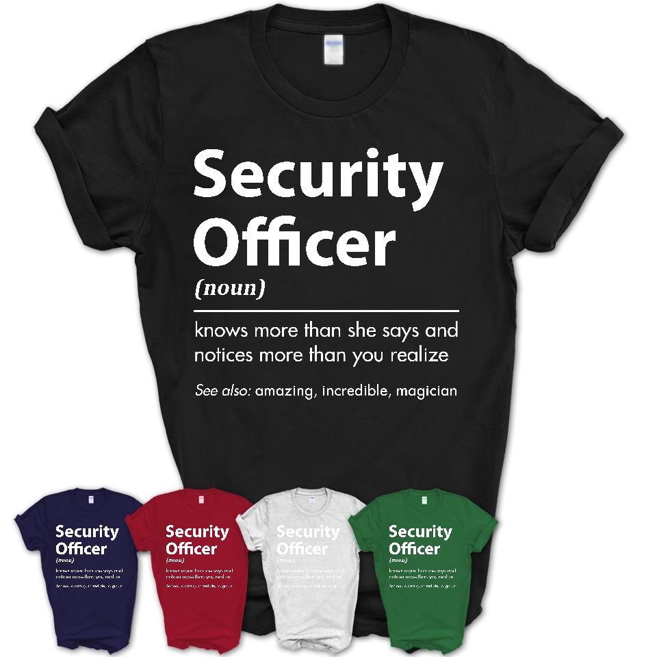 Funny Security Officer Definition Shirt, New Job Gift for Security Officer, Coworker Gift Idea