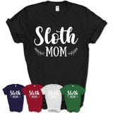 Funny Sloth Tshirt, Gift for Sloth Lovers, Sloth Mom Shirt, Animal Shirt