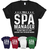 Funny Spa Manager Never Wrong T-Shirt, New Job Gift for Coworker