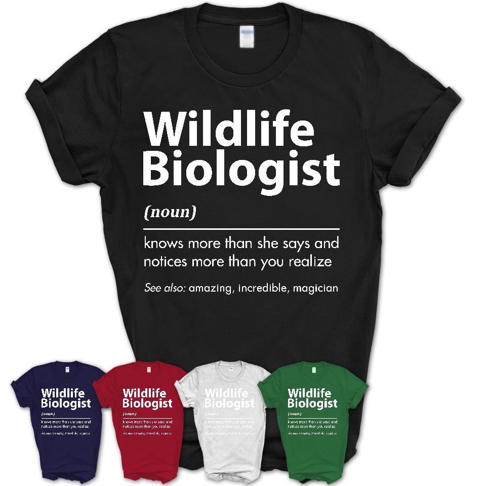 Funny Wildlife Biologist Definition Shirt, New Job Gift for Wildlife Biologist, Coworker Gift Idea