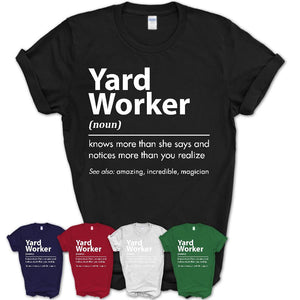 Funny Yard Worker Definition Shirt, New Job Gift for Yard Worker, Coworker Gift Idea