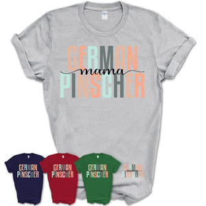 German Pinscher Mama Shirt, Mom Of German Pinscher Shirt, Dog Mom Gifts