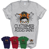 Halloween Customer Assistant Shirt, Messy Bun Girl Shirt, Funny Coworker Gift in Halloween, Scary Costume Team Shirt